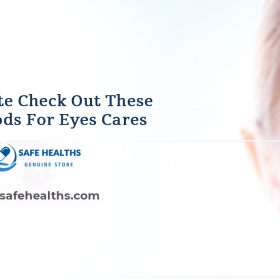Before Its Late Check Out These Healthy Foods For Eyes Cares